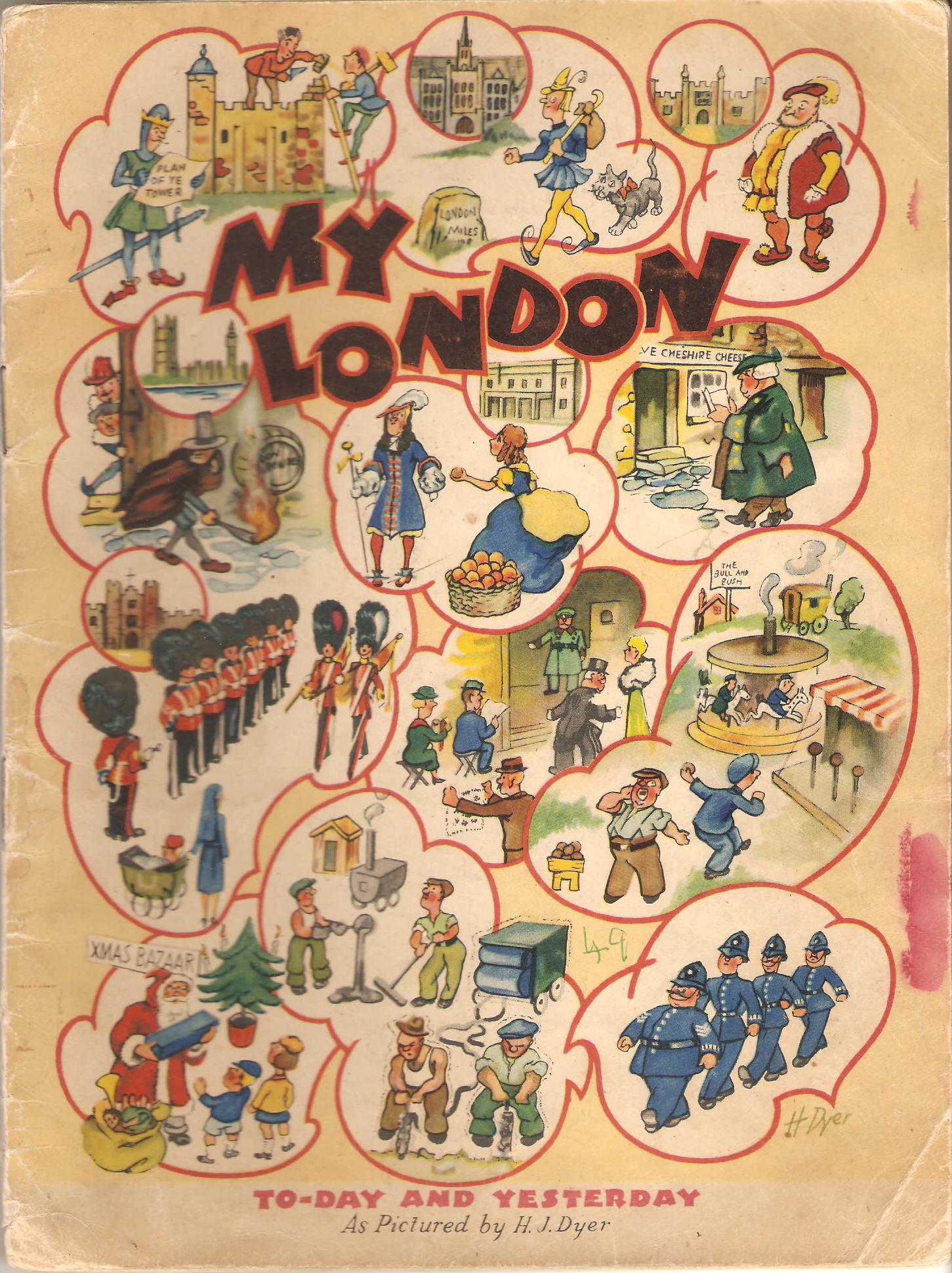 Image for My London (To-Day and Yesterday) as Pictured by H. J. Dyer: A Book of Pictures and Stories of Interest to Young Folk and Their Elders