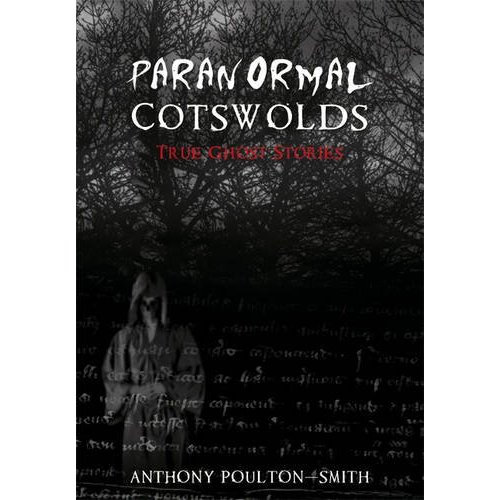 Image for Paranormal Cotswolds (True Ghost Stories)