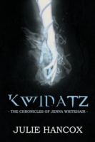 Image for Kwidatz: The Chronicles of Jenna Whitehair.